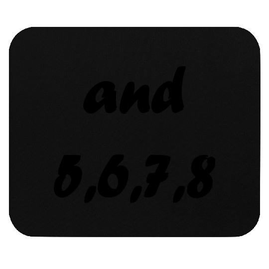 and 5,6,7,8 Dancing Dance Dance Instructur Gift Mouse Pads