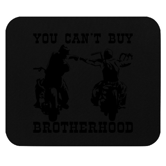You Can’t Buy Brotherhood ©WhiteTigerLLC.com Mouse Pads