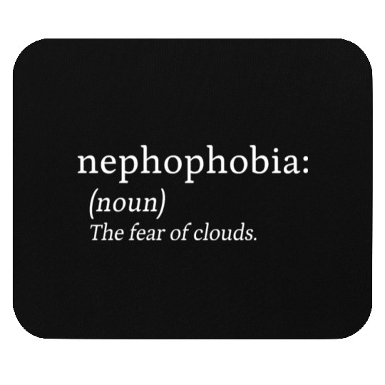 Nephophobia Weather Phobia Clouds Anxiety Gift Mouse Pads