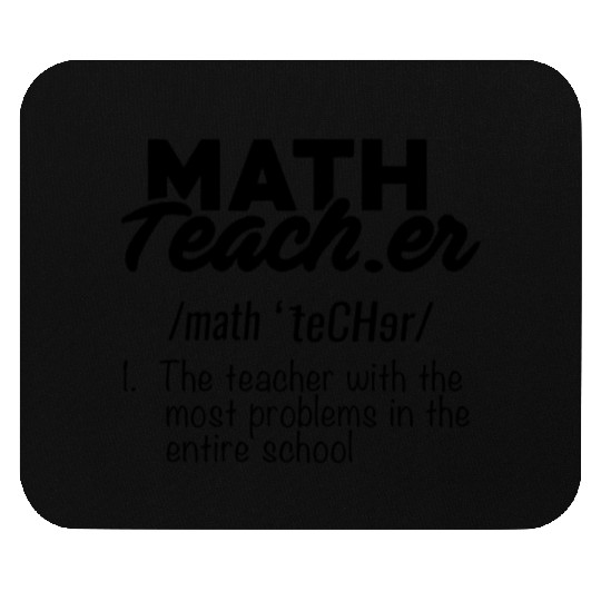 funny math teacher definition Mouse Pads