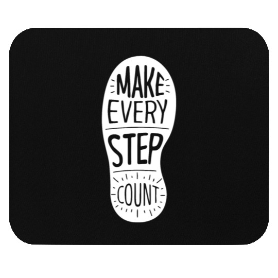 Make Every Step Count typography Mouse Pads