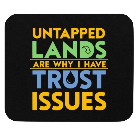 Untapped countries Trust I Not Tabletop Mouse Pads