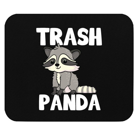 Raccoon Trash Panda Funny Cute Quote Animal Gift Mouse Pads
