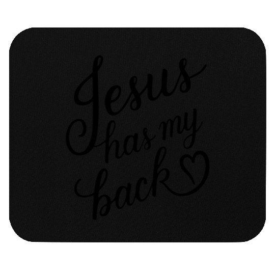 Jesus has my back 01 Mouse Pads