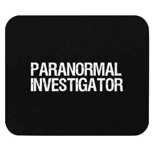 Paranormal Investigator Ghost Hunting Mouse Pads
