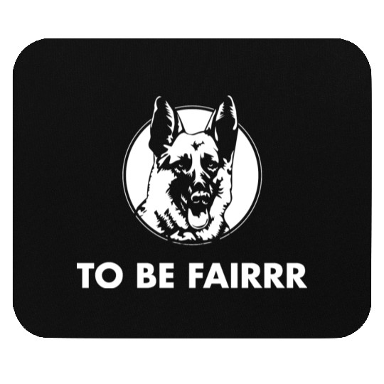 Letterkenny To Be Fair Mouse Pads