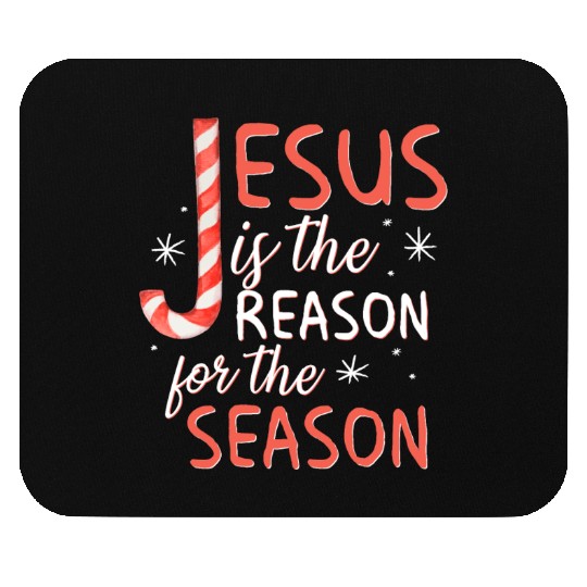 Jesus Is The Reason For The Season Candy Cane Chr Mouse Pads
