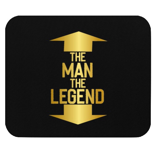 the man the legend Mouse Pads