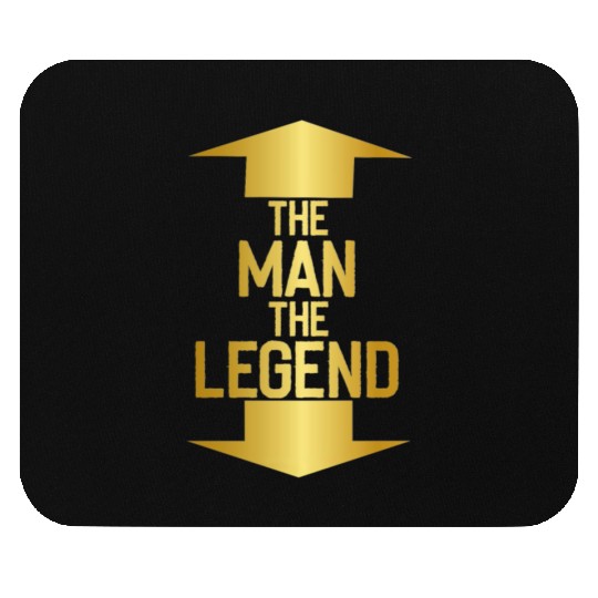 the man the legend Mouse Pads