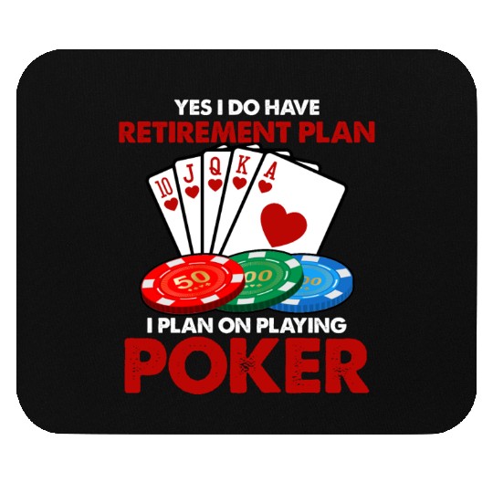 Funny Poker Retirement Plan Mouse Pads