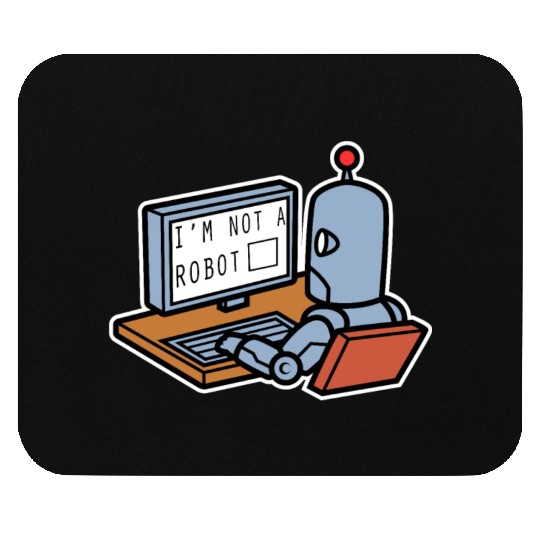 I Am Not A Robot Mouse Pads