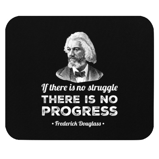 Progress Black History Frederick Douglass Quote Mouse Pads