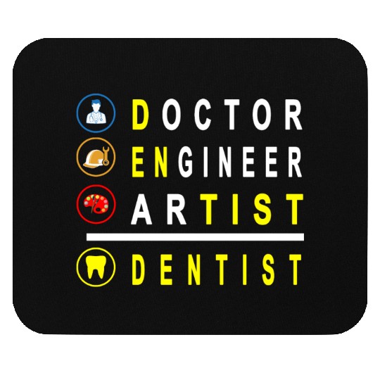 Doctor Engineer Artist Combine Dentist Mouse Pads