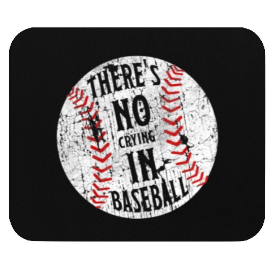 There's No Crying In Baseball I Love Sport Softba Mouse Pads