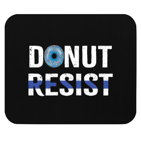 Police Officer Donut Resist Thin Blue Line Cop Mouse Pads