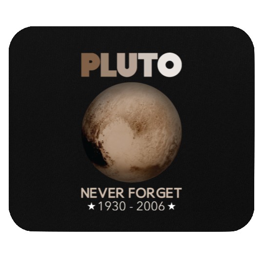 Pluto Never Forget 1930-2006 Mouse Pads