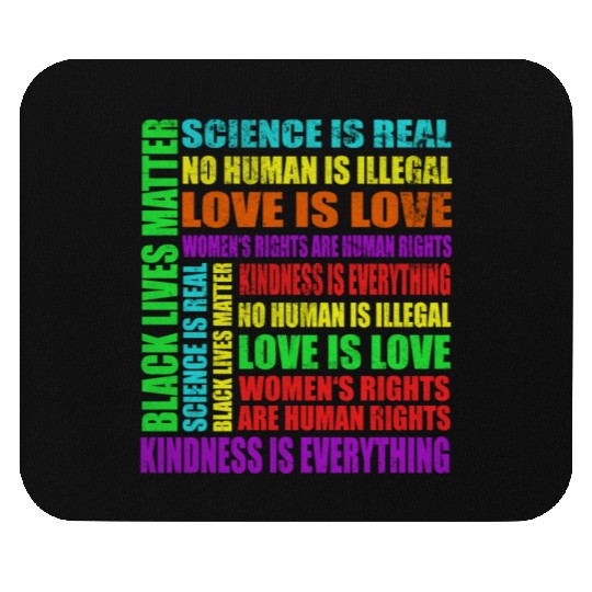 Science Is Real Black Lives Matter Love Is Love Mouse Pads
