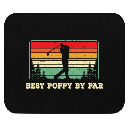 Best Poppy By Par - Golf Mouse Pads - Dad Golf Mouse Pads -