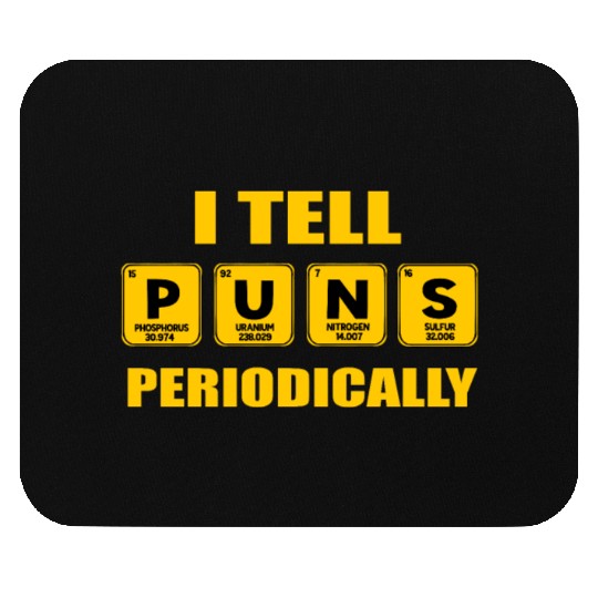 Funny Periodic Table Mouse Pads I Tell Puns Periodic