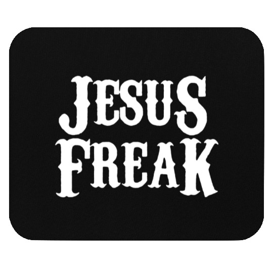 Jesus freak Mouse Pads