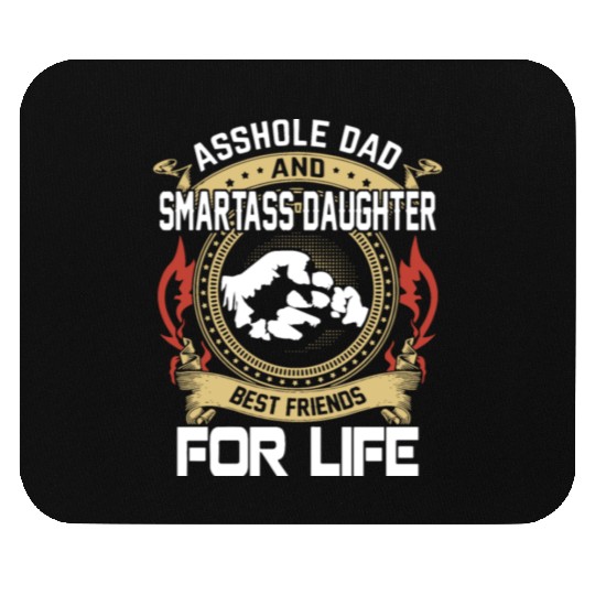 asshole dad and smartass daughter Mouse Pads
