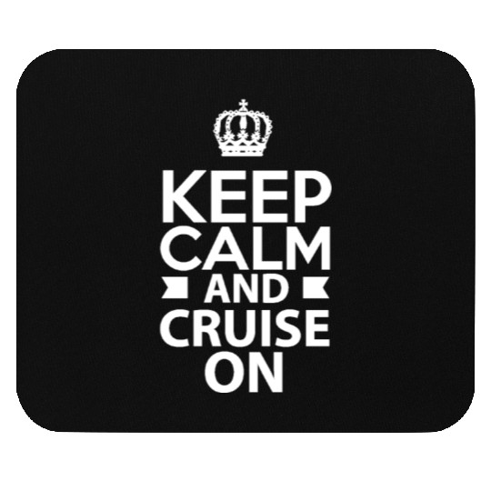Keep Calm And Cruise On Boating Vacation Sailing Mouse Pads