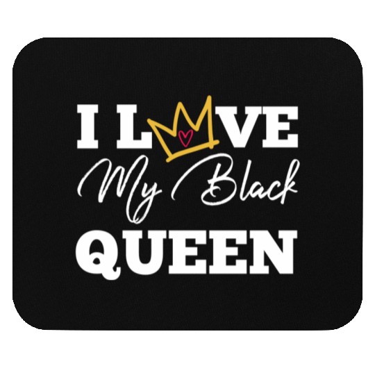 I Love My Black Queen Couples King And Queen Top T Mouse Pads