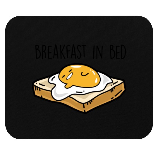 Fried egg toast - Breakfast in bed Mouse Pads