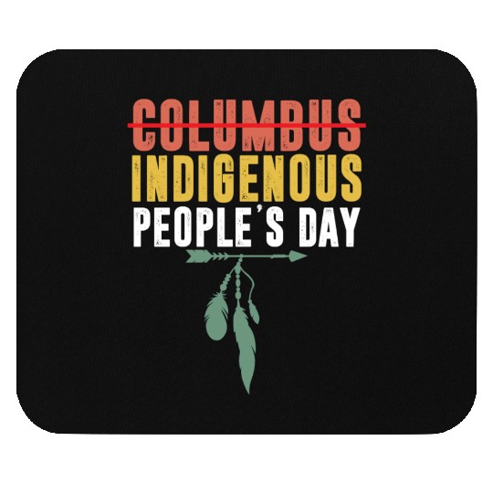 Vintage Indigenous People's Day Not Columbus Day Mouse Pads
