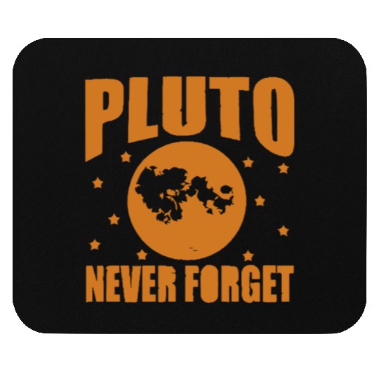Pluto Never Forget Mouse Pads