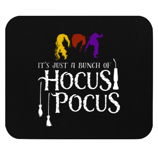 It's Just a Bunch of Hocus Pocus Mouse Pads