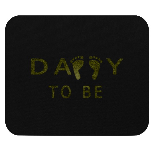 Daddy To Be Mouse Pads