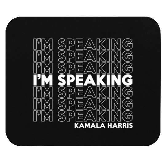 Kamala Harris I'm Speaking Mouse Pads