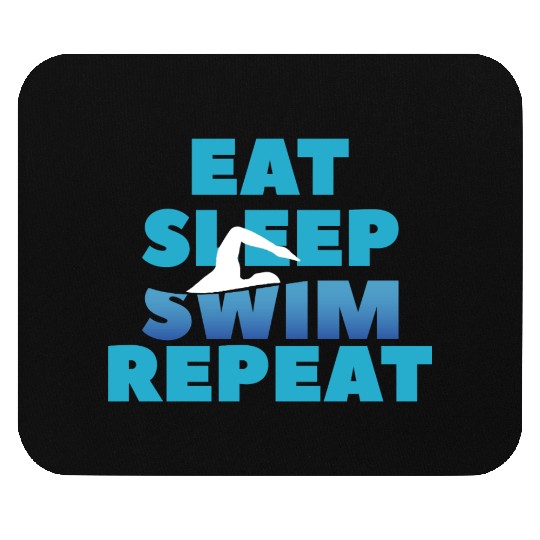 Eat Sleep Swim Repeat, Funny Swimmer Gift Mouse Pads