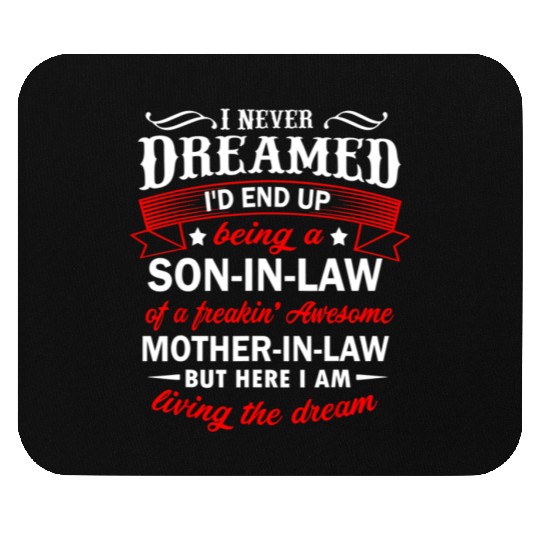 Son In Law Of A Freaking Awesome Mother In Law Mouse Pads