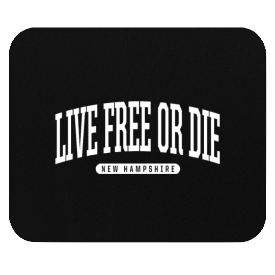 College Style Live Free Or Die New Hampshire Souve Mouse Pads