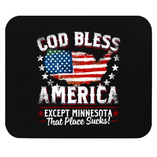 GOD BLESS AMERICA Except Minnesota Sucks Funny Ba Mouse Pads