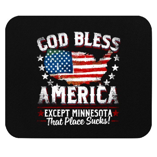 GOD BLESS AMERICA Except Minnesota Sucks Funny Ba Mouse Pads