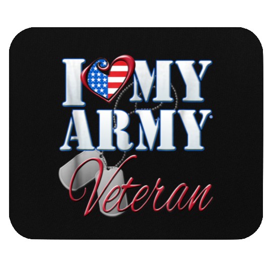 I Love My Army Veteran Patriotic Men Women Mouse Pads