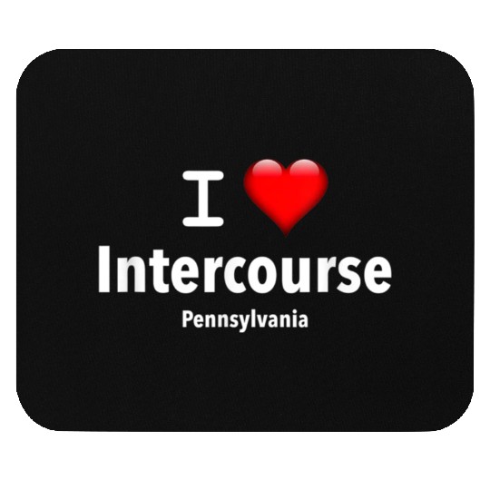 I Love Intercourse Pennsylvania Mouse Pads