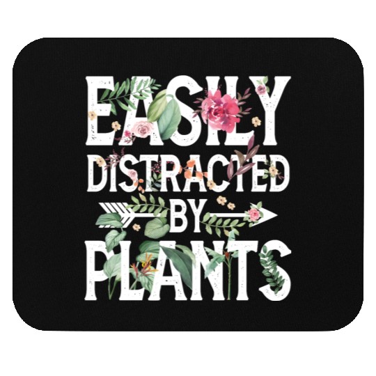 Easily Distracted By Plants Mouse Pads