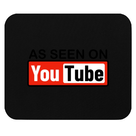 AS SEEN ON YouTube Mouse Pads