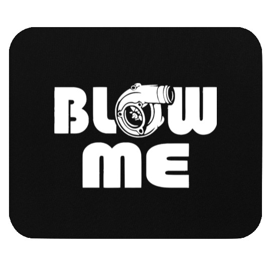 Blow Me Turbo Boost Car Tuning Drift JDM Gift Mouse Pads