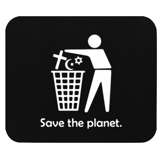 Save The Planet funny Mouse Pads