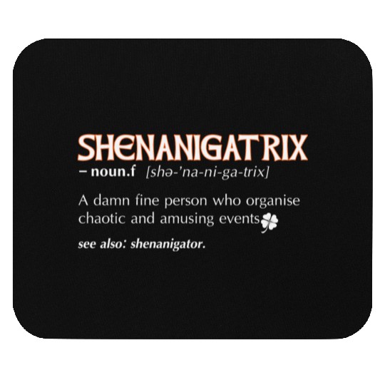 Shenanigatrix meaning dictionary definition Irish Mouse Pads