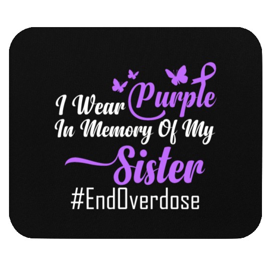 I wear Purple for my Sister - #endoverdose Mouse Pads
