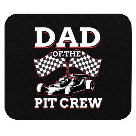 Dad Of The Pit Crew Race Car Racing Mouse Pads