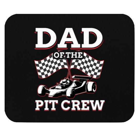 Dad Of The Pit Crew Race Car Racing Mouse Pads
