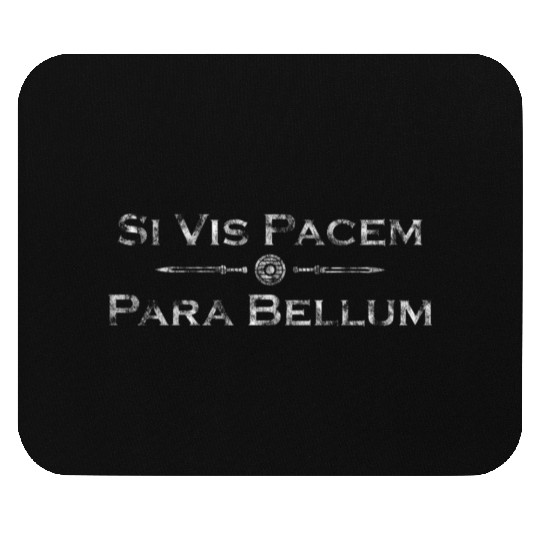 Si Vis Pacem Para Bellum Latin saying Mouse Pads