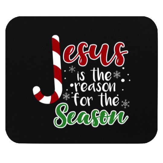 Jesus Is The Reason For The Season Christmas birth Mouse Pads